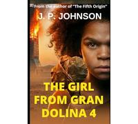 THE GIRL FROM GRAN DOLINA: EXTINCTION CODE