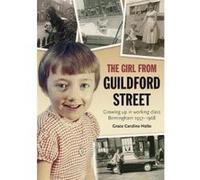 The Girl from Guildford Street: Growing up in working class Birmingham 1957-1968 - [Version Originale] Inconnu (Auteur)
