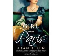 The Girl from Paris by Joan Aiken Joan Aiken (Auteur)