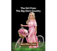 The Girl from the Big Horn Country