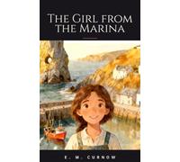 The Girl from the Marina: A Polperran YA Winter Novel