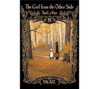The Girl From the Other Side: Siúil, a Rún Deluxe Edition III (Vol. 7-9 Hardcover Omnibus)