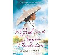 The Girl From The Sugar Plantation