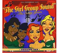 The Girl Group Sound: Volume SIX by Girl Group Sound (2012-01-24)