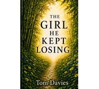 The Girl He Kept Losing