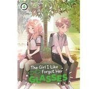 The Girl I Like Forgot Her Glasses 04 by Koume Fujichika Koume Fujichika (Auteur)