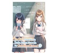 The Girl I Saved On The Train Turned Out To Be My Childhood Friend, Vol. 3 (Manga)