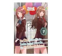 The Girl I Saved on the Train Turned Out to Be My Childhood Friend, Vol. 7 (light novel)