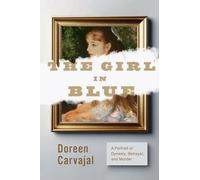 The Girl in Blue: Renoir’s Portrait of a Dynasty Erased