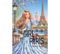 The Girl in Paris Coloring Book: Sophie's Edition