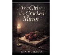 The Girl in the Cracked Mirror