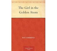The Girl in the Golden Atom