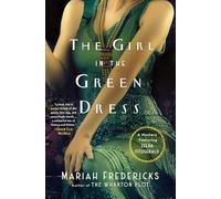 The Girl in the Green Dress: A Mystery Featuring Zelda Fitzgerald