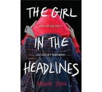 The Girl in the Headlines by Hannah Jayne Hannah Jayne (Auteur)