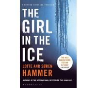 The Girl in the Ice (A Konrad Simonsen Thriller) by Hammer, Lotte [Paperback]