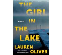 The Girl in the Lake: A Novel