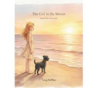 The Girl in the Mirror: Inspired by a true story
