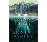 The Girl in the Mist: A Misted Pines Novel