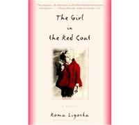 The Girl in the Red Coat Iris Von Finckenstein, Roma Ligocka (Auteur)