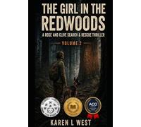 The Girl in the Redwoods: Volume 2: A Rose and Clive Search & Rescue Thriller