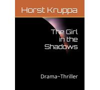 The Girl In The Shadows: Drama Thriller