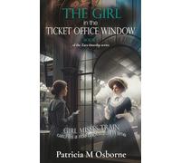 The Girl in the Ticket Office Window: Book 1 of the Zara Timeslip Series