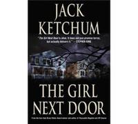 The Girl Next Door by Jack Ketchum Jack Ketchum (Auteur)