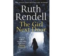 Ruth Rendell – The Girl Next Door – Un mystère envoûtant de meurtre et de mémoire – Broché