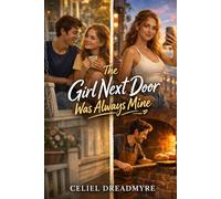 The Girl Next Door Was Always Mine