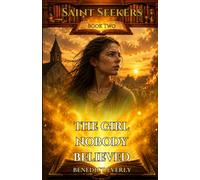 The Girl Nobody Believed