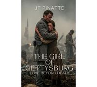 THE GIRL OF GETTYSBURG: Love Beyond Death