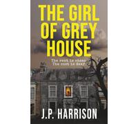 The Girl of Grey House: A Gothic Tragedy
