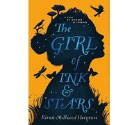 Kiran Millwood Hargrave – The Girl of Ink & Stars – Roman adolescent – Broché – Scholastic UK