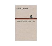 The Girl Scouts' Good Turn