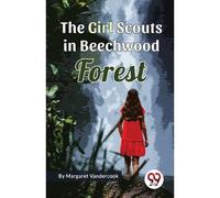 The Girl Scouts In Beechwood Forest