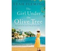 The Girl Under the Olive Tree - [Livre en VO] Leah Fleming (Auteur)