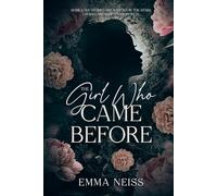 The Girl Who Came Before: A Dark and Twisty Romantic Suspense