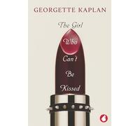 The Girl Who Can't Be Kissed