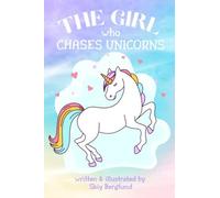 The Girl Who Chases Unicorns