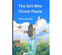 The Girl Who Chose Peace
