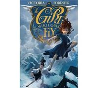 The Girl Who Could Fly by Victoria Forester Victoria Forester, (Auteur)