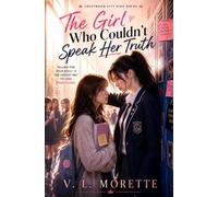 The Girl Who Couldn’t Speak Her Truth: Falling for Your Bully Is the Fastest Way to Lose Everything