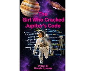 The Girl Who Cracked Jupiter’s Code