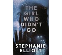 The Girl Who Didn't Go