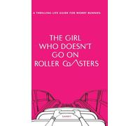 The Girl Who Doesn't Go on Roller Coasters