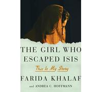 The Girl Who Escaped Isis: This Is My Story