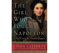 The Girl Who Fought Napoleon: A Novel of the Russian Empire - [Version Originale] Inconnu (Auteur)