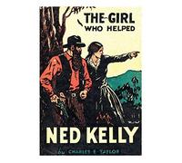 The Girl Who Helped Ned Kelly
