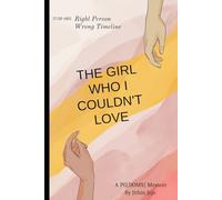 The Girl Who I Couldn't Love