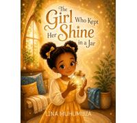 The Girl Who Kept Her Shine in a Jar